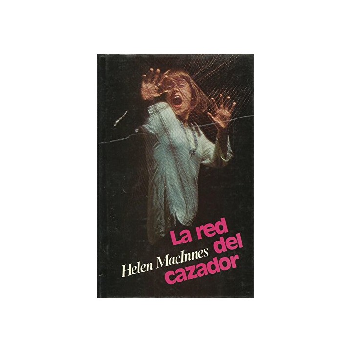 La Red Del Cazador - Helen Macinnes